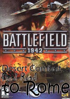 Box art for Desert Combat Final Road to Rome