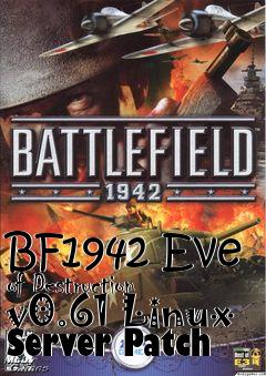 Box art for BF1942 Eve of Destruction v0.61 Linux Server Patch