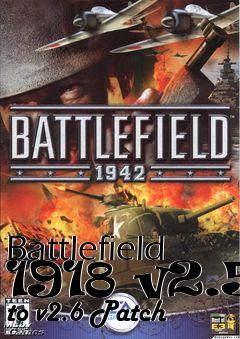 Box art for Battlefield 1918 v2.5 to v2.6 Patch