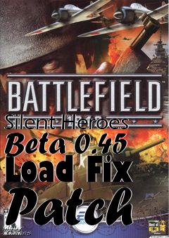 Box art for Silent Heroes Beta 0.45 Load Fix Patch