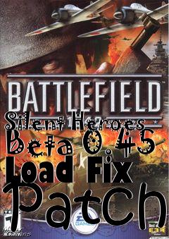 Box art for Silent Heroes Beta 0.45 Load Fix Patch