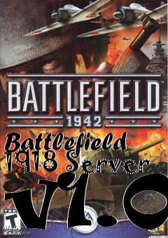 Box art for Battlefield 1918 Server v1.0