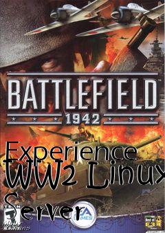 Box art for Experience WW2 Linux Server