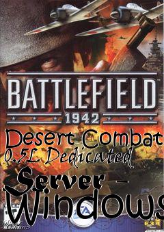 Box art for Desert Combat 0.5L Dedicated Server - Windows