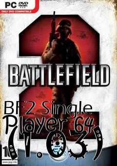 Box art for BF2 Single Player 64 (1.03)