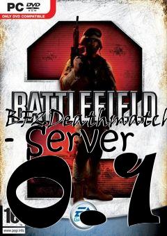 Box art for BF2Deathmatch - Server 0.1