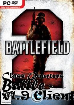 Box art for Close Quarters Battle - v1.9 Client