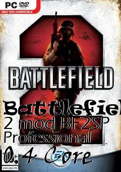 Box art for Battlefield 2 mod BF2SP Professional 0.4 Core