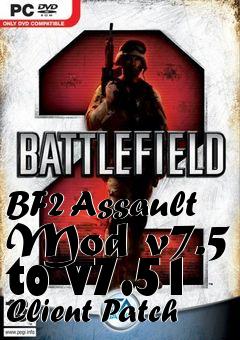 Box art for BF2 Assault Mod v7.5 to v7.51 Client Patch