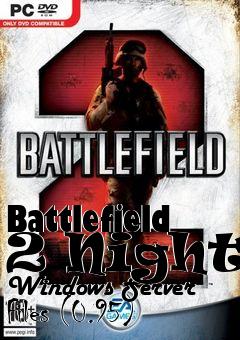 Box art for Battlefield 2 Nights Windows Server Files (0.95)