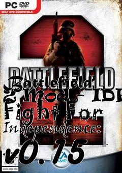 Box art for Battlefield 2 Mod - IDF: Fight For Independence: v0.15
