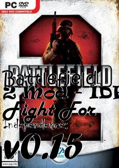 Box art for Battlefield 2 Mod - IDF: Fight For Independence: v0.15