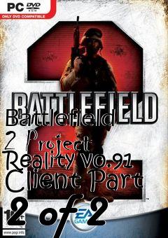 Box art for Battlefield 2 Project Reality v0.91 Client Part 2 of 2