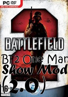 Box art for BF2 One Man Show Mod (2.0)