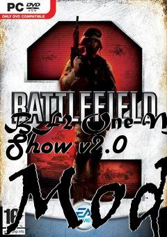 Box art for BF2 One Man Show v2.0 Mod