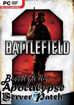 Box art for Battlefield: Apocalypse Server Patch