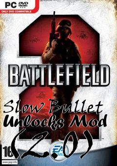 Box art for Slow Bullet Unlocks Mod (2.0)