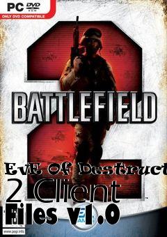 Box art for EvE Of Destruction 2 Client Files v1.0