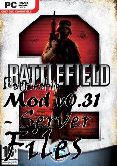 Box art for Battleship Mod v0.31 - Server Files