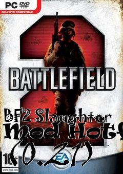 Box art for BF2 Slaughter Mod Hotfix (0.21)