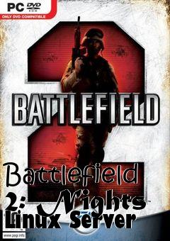 Box art for Battlefield 2: Nights Linux Server