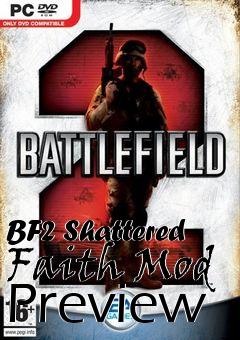 Box art for BF2 Shattered Faith Mod Preview