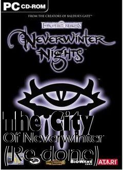 Box art for The City Of Neverwinter (Re-done)