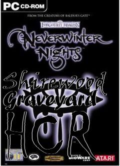 Box art for Shirewood Graveyard HCR