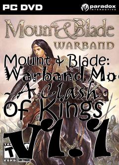 Mount & Blade: Warband GAME MOD A Clash of Kings v.7.1 - download