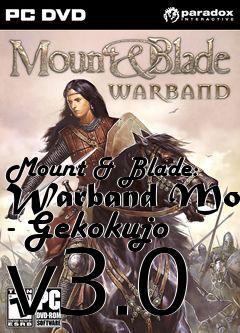 Box art for Mount & Blade: Warband Mod - Gekokujo v3.0