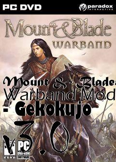 Box art for Mount & Blade: Warband Mod - Gekokujo v3.0