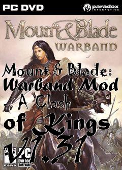 Box art for Mount & Blade: Warband Mod - A Clash of Kings v1.31