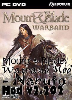 Box art for Mount & Blade: Warband Mod - Naruto Mod v2.202