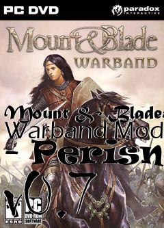 Box art for Mount & Blade: Warband Mod - Perisno v0.7