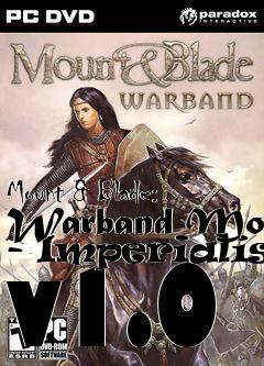 Box art for Mount & Blade: Warband Mod - Imperialism v1.0