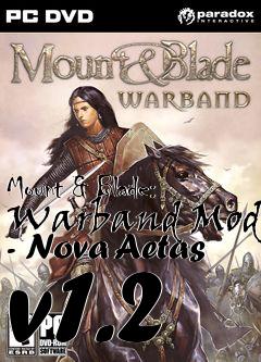 Box art for Mount & Blade: Warband Mod - Nova Aetas v1.2