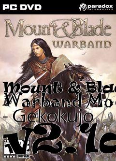 Box art for Mount & Blade: Warband Mod - Gekokujo v2.1a