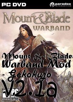 Box art for Mount & Blade: Warband Mod - Gekokujo v2.1a