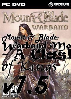 Box art for Mount & Blade: Warband Mod - A Clash of Kings v1.5