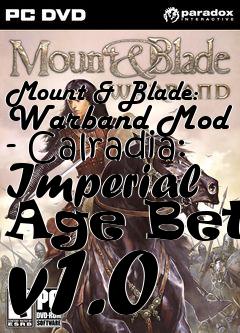 Box art for Mount & Blade: Warband Mod - Calradia: Imperial Age Beta v1.0