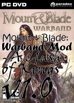 Box art for Mount & Blade: Warband Mod - A Clash of Kings v1.0