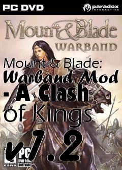 Box art for Mount & Blade: Warband Mod - A Clash of Kings v1.2