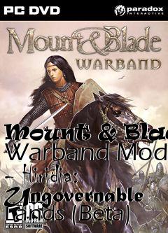 Box art for Mount & Blade: Warband Mod - Hiridia: Ungovernable Lands (Beta)