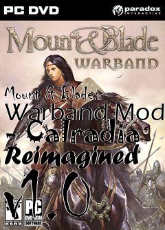 Box art for Mount & Blade: Warband Mod - Calradia Reimagined v1.0