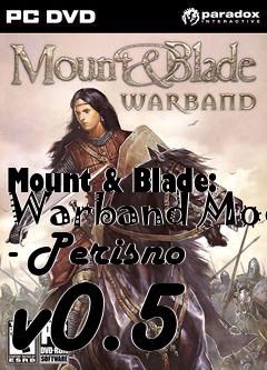 Box art for Mount & Blade: Warband Mod - Perisno v0.5