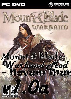Box art for Mount & Blade: Warband Mod - Novum Mundus v1.0a