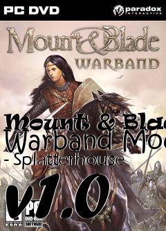 Box art for Mount & Blade: Warband Mod - Splatterhouse v1.0