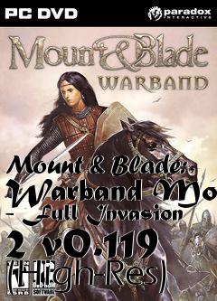 Box art for Mount & Blade: Warband Mod - Full Invasion 2 v0.119 (High-Res)