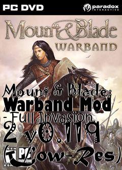 Box art for Mount & Blade: Warband Mod - Full Invasion 2 v0.119 (Low-Res)