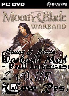 Box art for Mount & Blade: Warband Mod - Full Invasion 2 v0.118 (Low-Res)